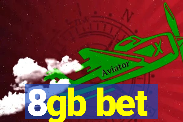 8gb bet